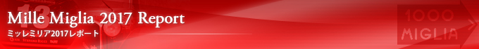 Mille Miglia 2017 Report