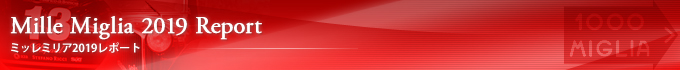 Mille Miglia 2019 Report