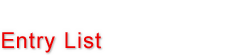 Entry List